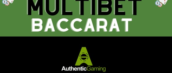 Authentic Gaming stellt MultiBet Baccarat vor â€“ Detaillierte Ãœbersicht